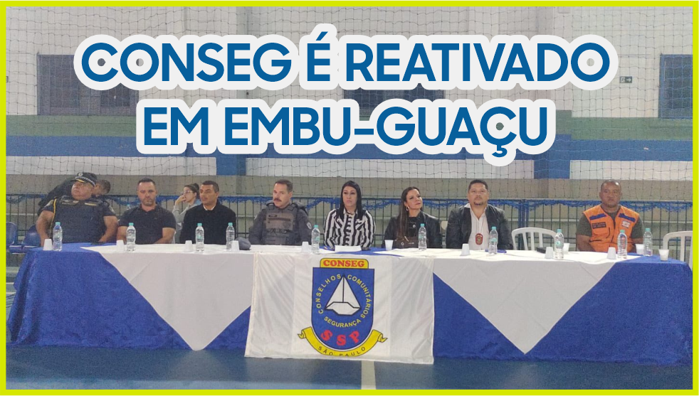 CONSEG Embu-Guaçu é reativado com cerimônia de posse da nova diretoria.