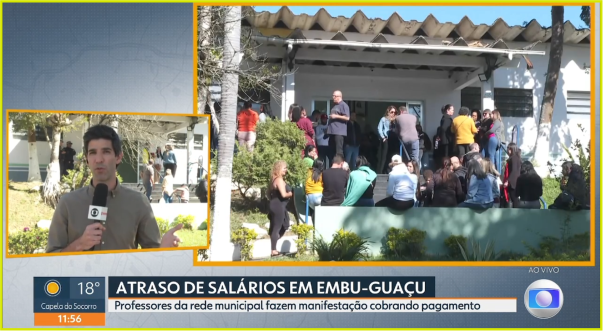 Professores protestam por atraso nos salários e Rede Globo acompanha manifestação em Embu-Guaçu